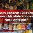 Aşırı Baharat Tüketimi Zararlı Mı, Mide Yanması Nasıl Anlaşılır?