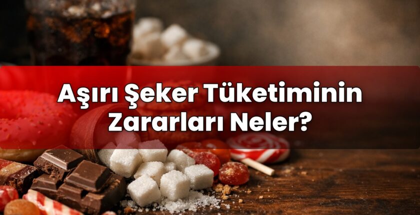 Aşırı Şeker Tüketiminin Zararları Neler?
