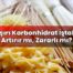 Aşırı Karbonhidrat İştahı Artırır mı, Zararlı mı?