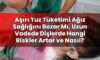 Aşırı Tuz Tüketimi Ağız Sağlığını Bozar Mı, Uzun Vadede Dişlerde Hangi Riskler
Artar ve Nasıl?