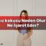Ağız kokusu Neden Olur ve Ne İşaret Eder?