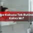 Ağız Kokusu Tek Rutinde Kalıcı Mı?