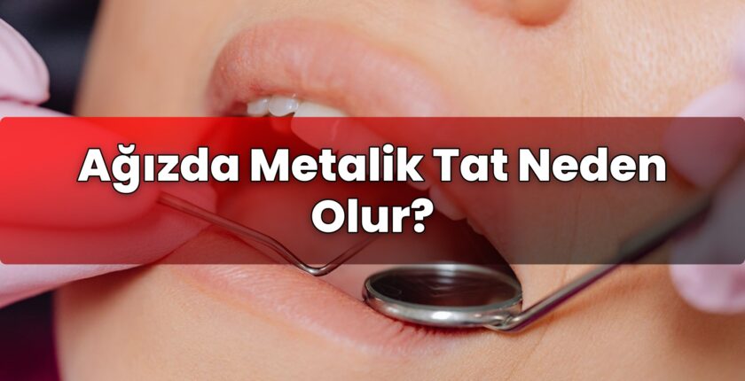 Ağızda Metalik Tat Neden Olur?