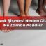 Ayak Şişmesi Neden Olur, Ne Zaman Acildir?