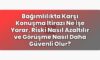 Bağımlılıkta Karşı Konuşma İtirazı Ne İşe Yarar, Riski Nasıl Azaltılır ve
Görüşme Nasıl Daha Güvenli Olur?