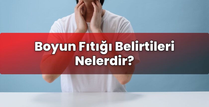 Boyun Fıtığı Belirtileri Nelerdir?