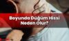 Boyunda Düğüm Hissi Neden Olur?