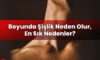 Boyunda Şişlik Neden Olur, En Sık Nedenler?