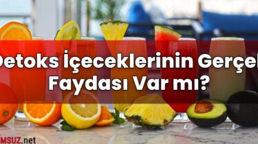 Detoks İçeceklerinin Gerçek Faydası Var mı?