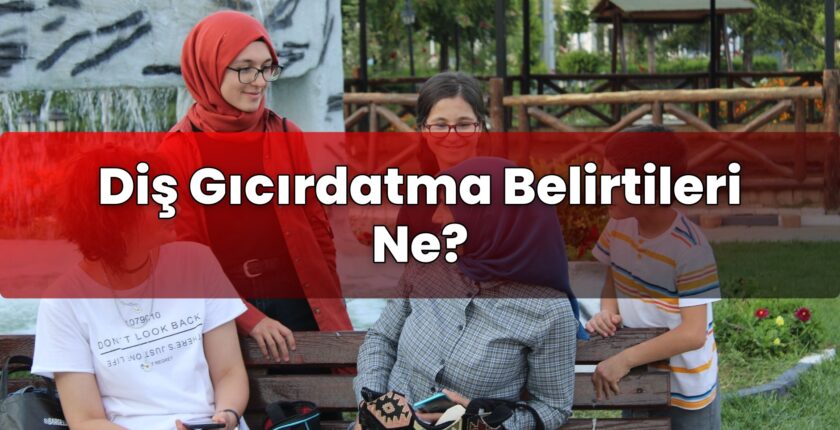 Diş Gıcırdatma Belirtileri Ne?