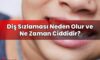 Diş Sızlaması Neden Olur ve Ne Zaman Ciddidir?