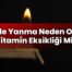 Dilde Yanma Neden Olur, Vitamin Eksikliği Mi?