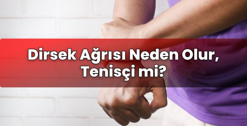 Dirsek Ağrısı Neden Olur, Tenisçi mi?