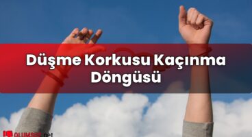 Düşme Korkusu Kaçınma Döngüsü
