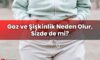 Gaz ve Şişkinlik Neden Olur, Sizde de mi?
