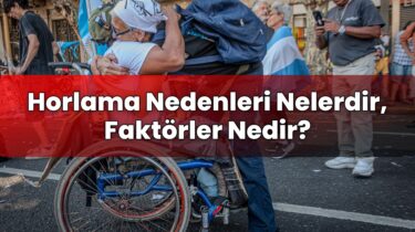 Horlama Nedenleri Nelerdir, Faktörler Nedir?