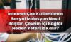 İnternet Çok Kullanılınca Sosyal İzolasyon Nasıl Başlar, Çevrim İçi Bağlar Neden
Yetersiz Kalır?