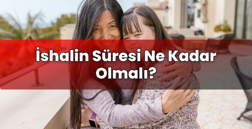İshalin Süresi Ne Kadar Olmalı?