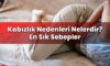 Kabızlık Nedenleri Nelerdir? En Sık Sebepler