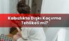 Kabızlıkta Dışkı Kaçırma Tehlikeli mi?