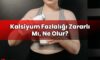 Kalsiyum Fazlalığı Zararlı Mı, Ne Olur?