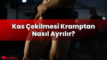 Kas Çekilmesi Kramptan Nasıl Ayrılır?