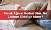 Kasık Ağrısı Neden Olur, Ne Zaman Ciddiye Alınır?