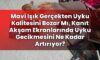 Mavi Işık Gerçekten Uyku Kalitesini Bozar Mı, Kanıt Akşam Ekranlarında Uyku
Gecikmesini Ne Kadar Artırıyor?