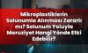 Mikroplastiklerin Solunumla Alınması Zararlı mı? Solunum Yoluyla Maruziyet Hangi
Yönde Etki Edebilir?