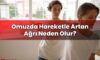 Omuzda Hareketle Artan Ağrı Neden Olur?