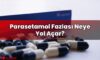 Parasetamol Fazlası Neye Yol Açar?