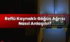 Reflü Kaynaklı Göğüs Ağrısı Nasıl Anlaşılır?