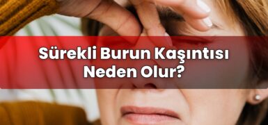 Sürekli Burun Kaşıntısı Neden Olur?