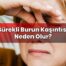 Sürekli Burun Kaşıntısı Neden Olur?