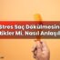 Stres Saç Dökülmesini Tetikler Mi, Nasıl Anlaşılır?