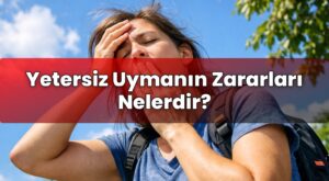Yetersiz Uymanın Zararları Nelerdir?