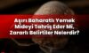 Aşırı Baharatlı Yemek Mideyi Tahriş Eder Mi, Zararlı Belirtiler Nelerdir?