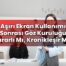 Aşırı Ekran Kullanımı Sonrası Göz Kuruluğu Zararlı Mı, Kronikleşir Mi?