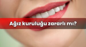 Ağız kuruluğu zararlı mı?