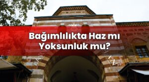 Bağımlılıkta Haz mı Yoksunluk mu?
