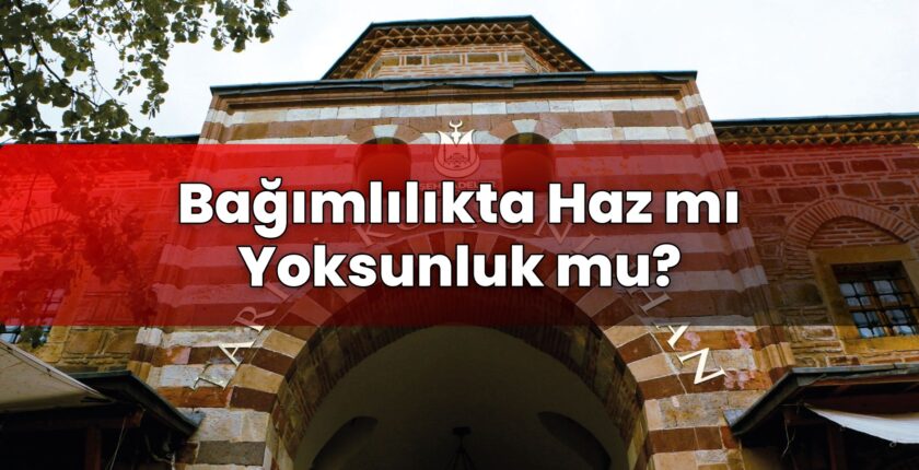 Bağımlılıkta Haz mı Yoksunluk mu?
