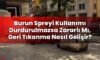 Burun Spreyi Kullanımı Durdurulmazsa Zararlı Mı, Geri Tıkanma Nasıl Gelişir?