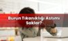 Burun Tıkanıklığı Astımı Saklar?