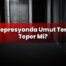 Depresyonda Umut Ters Teper Mi?
