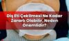 Diş Eti Çekilmesi Ne Kadar Zararlı Olabilir, Neden Önemlidir?