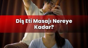 Diş Eti Masajı Nereye Kadar?