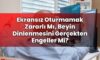 Ekransız Oturmamak Zararlı Mı, Beyin Dinlenmesini Gerçekten Engeller Mi?