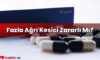 Fazla Ağrı Kesici Zararlı Mı?