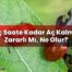 Geç Saate Kadar Aç Kalmak Zararlı Mı, Ne Olur?