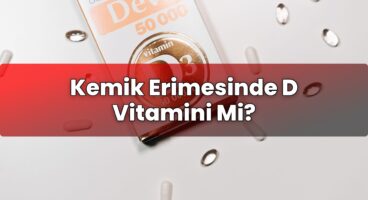 Kemik Erimesinde D Vitamini Mi?